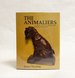 The Animaliers: a Collector's Guide to the Animal Sculptors of the 19th & 20th Centuries