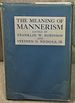 The Meaning of Mannerism