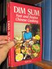 Dim Sum: Fast and Festive Chinese Cooking