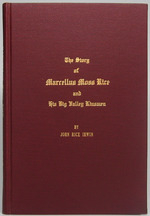 The Story of Marcellus Moss Rice and His Big Valley Kinsmen