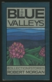 The Blue Valleys: a Collection of Stories