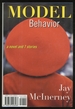 Model Behavior: a Novel and 7 Stories