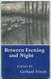 Between Evening and Night