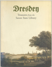 (Exhibition Catalog): Dresden: Treasures From the Saxon State Library