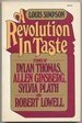 A Revolution in Taste. Studies of Dylan Thomas, Allen Ginsberg, Sylvia Plath, and Robert Lowell