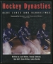 Hockey Dynasties: Blue Lines and Bloodlines