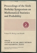 Proceedings of the Sixth Berkeley Symposium on Mathematical Statistics and Probability Held at the Statistical Laboratory University of California, June 21-July 18, 1970, April 9-12, 1971, June 16-21, 1971, and July 19-22, 1971: Volume IV: Biology and...