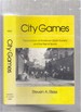 City Games: the Evolution of American Urban Society and the Rise of Sports (Sps)