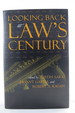 Looking Back at Law's Century (Dj Protected By a Brand New, Clear, Acid-Free Mylar Cover)