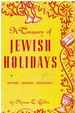 A Treasury of Jewish Holidays: History, Legends, Traditions