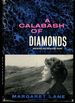 A Calabash of Diamonds By Margaret Lane