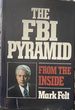 The Fbi Pyramid: From the Inside