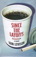 Since the Layoffs