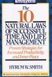10 Natural Laws of Successful Time and Life Management: Proven Strategies for Increased Productivity and Inner Peace