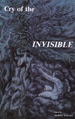 Cry of the Invisible: Writings From the Homeless and Survivors of Psychiatric Hospitals (Signed)