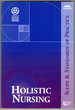 Holistic Nursing: Scope and Standards of Practice (American Nurses Association)