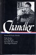 Raymond Chandler: Stories and Early Novels: Pulp Stories / the Big Sleep / Farewell, My Lovely / the High Window (Library of America)