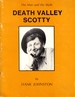 Death Valley Scotty: the Man and the Myth