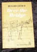 Over the Bridge