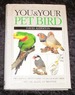 You & Your Pet Bird