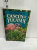 The New Key to Cancun and the Yucatan (New Key Guides)