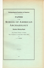 Papers of the School of American Archaeology: Number Thirty-Eight: Old North Pueblo of Pecos: the Condition of the Main Pecos Ruin