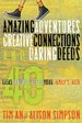 Amazing Adventures, Creative Connections, and Daring Deeds: 40 Ideas That Put Feet to Your Family's Faith (Hollywood Nobody)