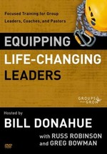 Equipping Life-Changing Leaders: Focused Training for Group Leaders, Coaches and Pastors