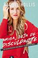 Amiga, Deja De Disculparte: Un Plan Sin Pretextos Para Abrazar Y Alcanzar Tus Metas (Spanish Edition)