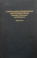 Labor Market Segmentation and Its Implications: Inequality, Deprivation, and Entitlement