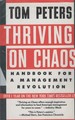 Thriving on Chaos: Handbook for a Management Revolution