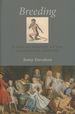 Breeding: a Partial History of the Eighteenth Century