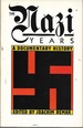 The Nazi Years: a Documentary History (Touchstone Books)