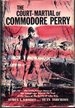 The Court-Martial of Commodore Perry