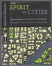 The Spirit of Cities: Why the Identity of a City Matters in a Global Age