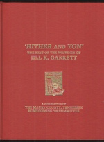 'Hither and Yon' the Best of the Writings of Jill K. Garrett