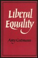 Liberal Equality