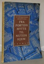 Fa Fortidshytte Til Nutidshjem