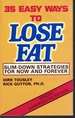 35 Easy Ways to Lose Fat-Slim Down Strategies for Now and Forever