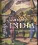 Europe's India: Words, People, Empires 1500-1800