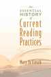 An Essential History of Current Reading Practices