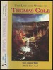 The Life and Works of Thomas Cole [Inscribed By Editor Vesell! ]