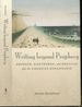 Writing Beyond Prophecy: Emerson, Hawthorne, and Melville After the American Renaissance