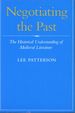 Negotiating the Past: the Historical Understanding of Medieval Literature