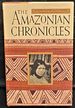 The Amazonian Chronicles