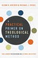 A Practical Primer on Theological Method: Table Manners for Discussing God, His Works, and His Ways