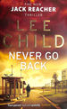 Never Go Back: (Jack Reacher 18)