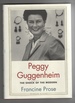 Peggy Guggenheim the Shock of the Modern
