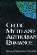 Celtic Myth and Arthurian Romance (Celtic Interest)
