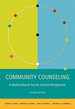 Community Counseling: a Multicultural-Social Justice Perspective (Sw 381t Dynamics of Organizations and Communities)